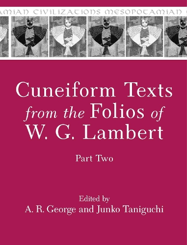 Cuneiform Texts from the Folios of W. G. Lambert. Part Two.