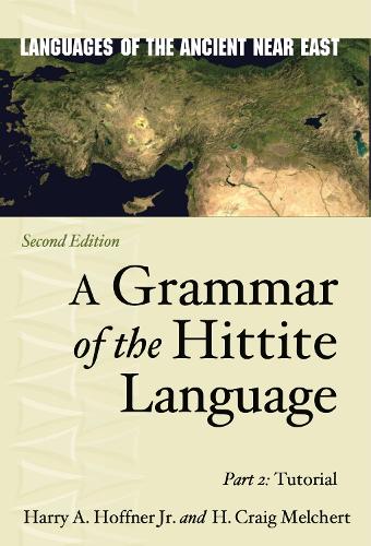 A Grammar of the Hittite Language. Part 2