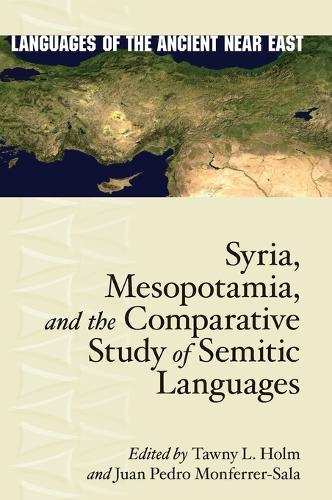 Syria, Mesopotamia, and the Comparative Study of Semitic Languages