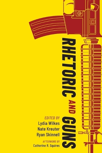 Rhetoric and Guns.