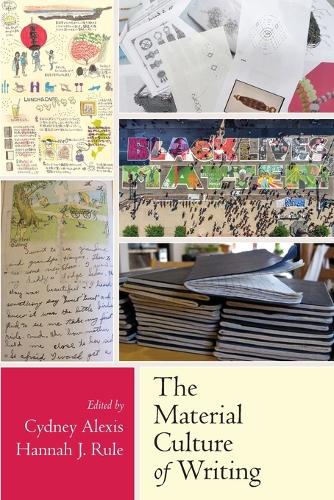 The Material Culture of Writing.