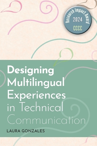 Designing Multilingual Experiences in Technical Communication.