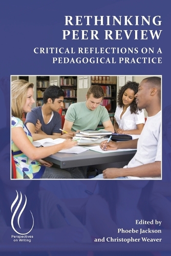 Rethinking Peer Review: Critical Reflections on a Pedagogical Practice.