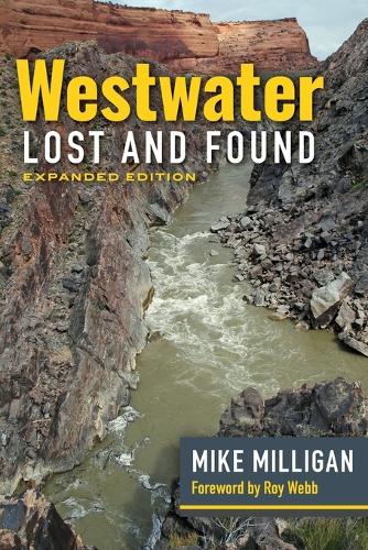 Westwater Lost and Found: Expanded Edition. New edition