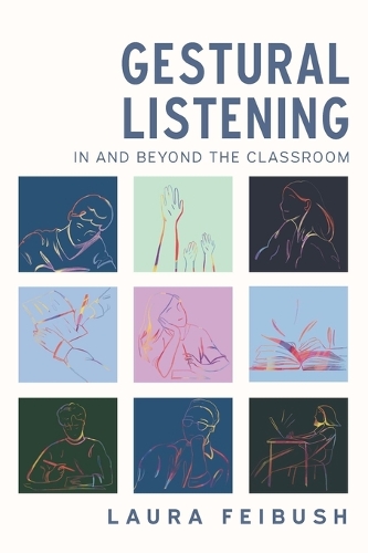 Gestural Listening In and Beyond the Classroom.