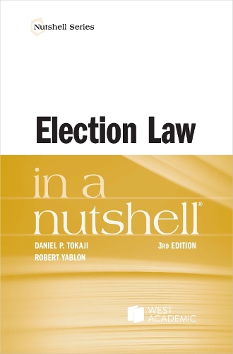 Election Law in a Nutshell.