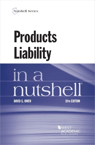 Products Liability in a Nutshell.