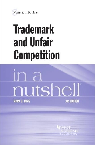 Trademark and Unfair Competition in a Nutshell.
