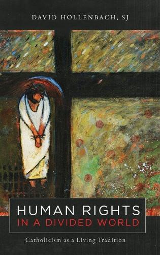 Human Rights in a Divided World