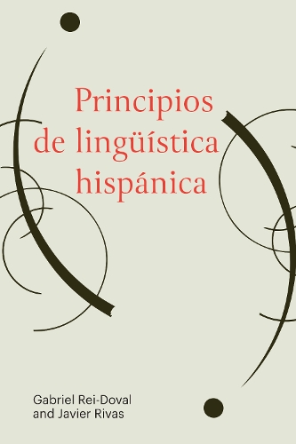 Principios de lingueistica hispanica.