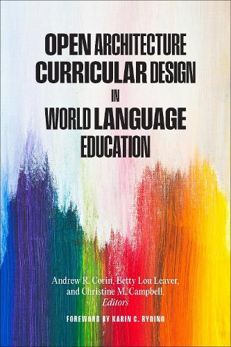 Open Architecture Curricular Design in World Language Education.