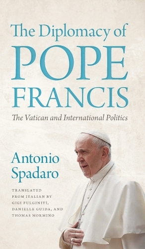 The Diplomacy of Pope Francis