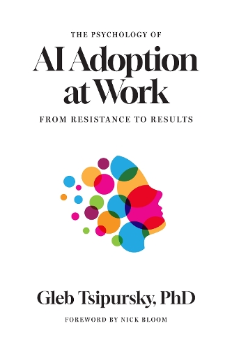 The Psychology of AI Adoption at Work