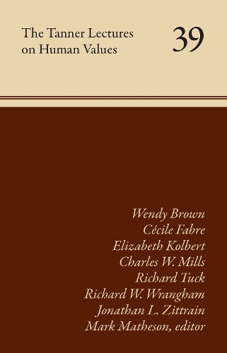 The Tanner Lectures on Human Values. Volume 39.