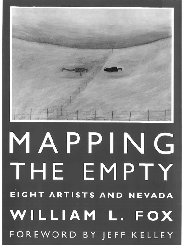 Mapping the Empty: Eight Artists and Nevada.