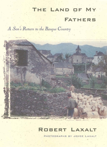 The Land of My Fathers: A Son's Return to the Basque Country.