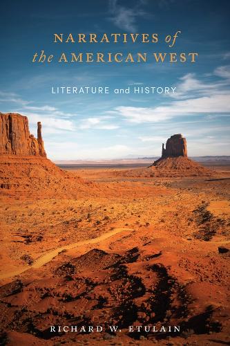 Narratives of the American West: Literature and History.