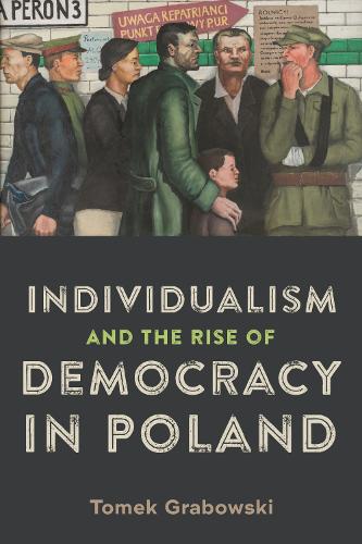 Individualism and the Rise of Democracy in Poland.