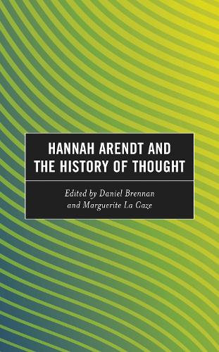 Hannah Arendt and the History of Thought.