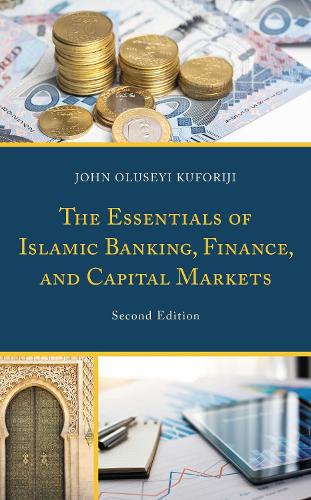 The Essentials of Islamic Banking, Finance, and Capital Markets.