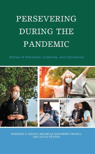 Persevering during the Pandemic: Stories of Resilience, Creativity, and Connection.