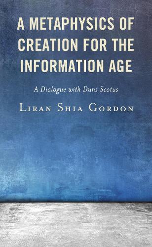 A Metaphysics of Creation for the Information Age