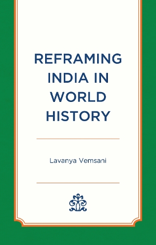Reframing India in World History.