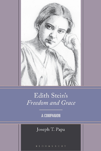 Edith Stein's Freedom and Grace: A Companion.