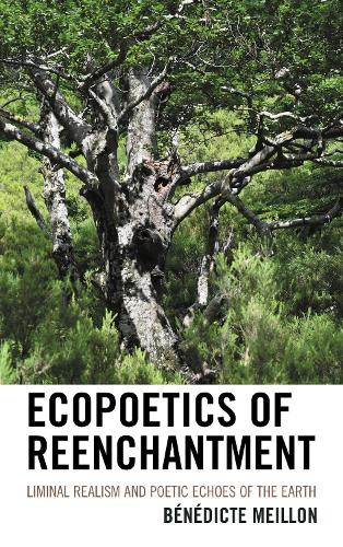 Ecopoetics of Reenchantment: Liminal Realism and Poetic Echoes of the Earth.