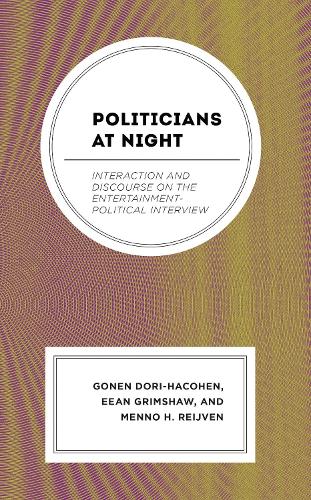 Politicians at Night: Interaction and Discourse on the Entertainment-Political Interview.
