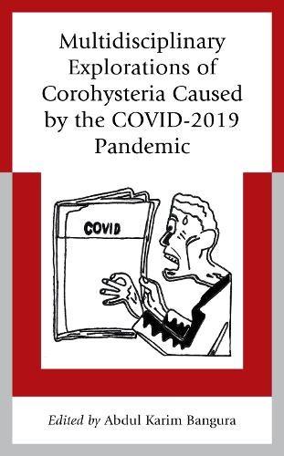Multidisciplinary Explorations of Corohysteria Caused by the COVID-2019 Pandemic.