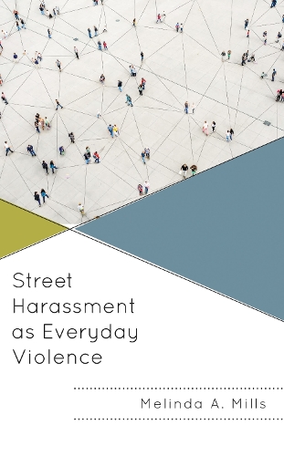 Street Harassment as Everyday Violence.