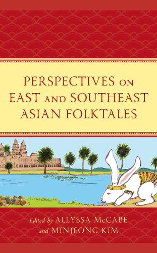 Perspectives on East and Southeast Asian Folktales.