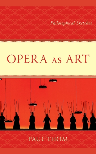 Opera as Art: Philosophical Sketches.