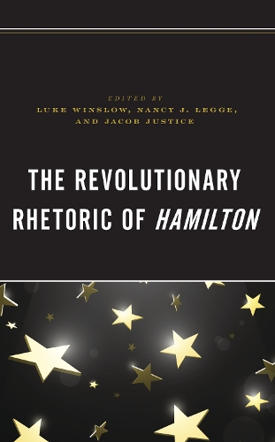The Revolutionary Rhetoric of Hamilton.