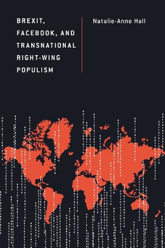Brexit, Facebook, and Transnational Right-Wing Populism.