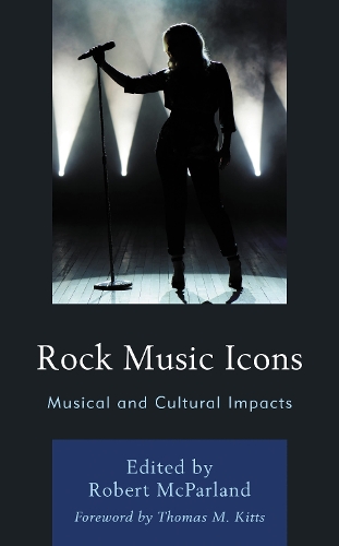 Rock Music Icons: Musical and Cultural Impacts.
