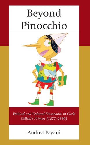 Beyond Pinocchio: Political and Cultural Dissonance in Carlo Collodi's Primers (1877-1890).