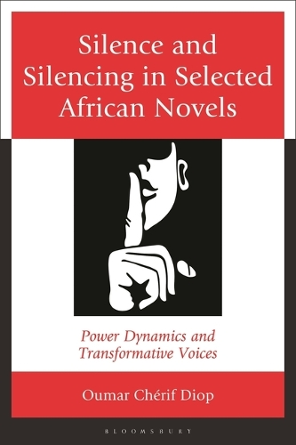 Silence and Silencing in Selected African Novels