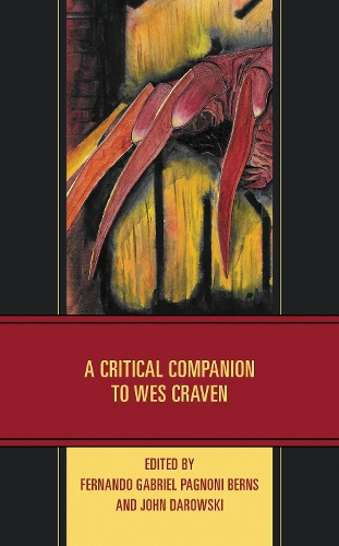 A Critical Companion to Wes Craven.