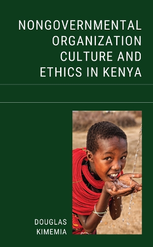 Nongovernmental Organization Culture and Ethics in Kenya.