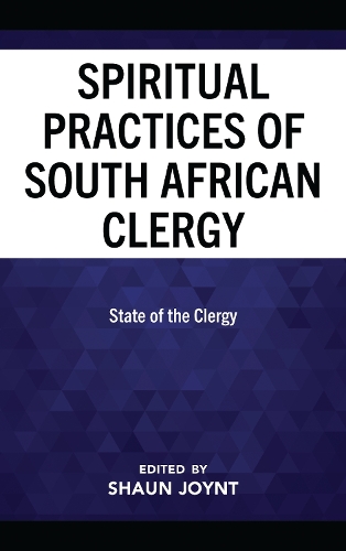 The Spiritual Practices of South African Clergy: State of the Clergy.