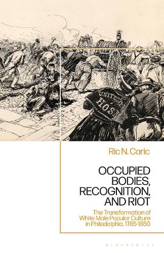 Occupied Bodies, Recognition, and Riot