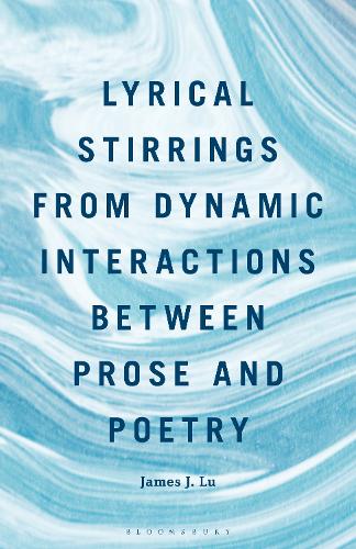 Lyrical Stirrings from Dynamic Interactions between Prose and Poetry.