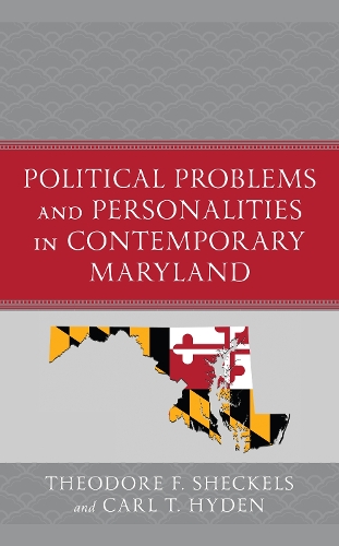Political Problems and Personalities in Contemporary Maryland.