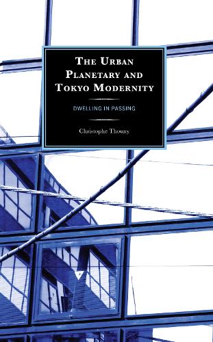 The Urban Planetary and Tokyo Modernity