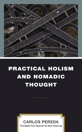 Practical Holism and Nomadic Thought.