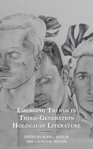 Emerging Trends in Third-Generation Holocaust Literature.