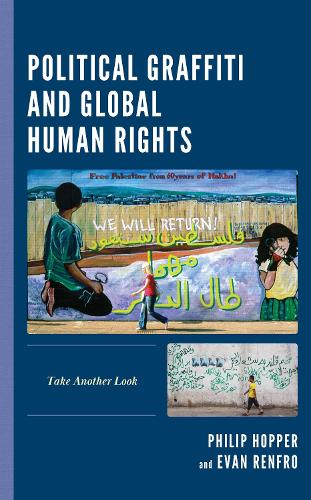 Political Graffiti and Global Human Rights: Take Another Look.