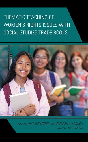 Thematic Teaching of Women's Rights Issues with Social Studies Trade Books.